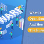 What Is Open Source Software, And How Does It Effect The Business Domain