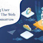 How AI Is Revolutionizing User Experience On The Web For A Better Tomorrow