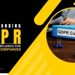 Understanding GDPR: A Guide to Compliance for Canadian Companies