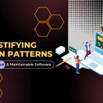 Demystifying Design Patterns: Building Robust and Maintainable Software