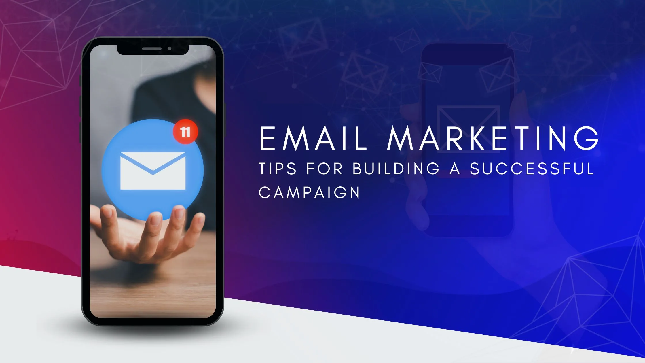 email marketing: tips for building a successful campaign