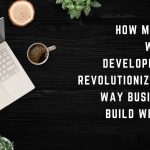 How Modular Website Development is Revolutionizing the Way Businesses Build Websites