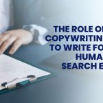 The Role of SEO in Copywriting: How to Write for Both Humans and Search Engines