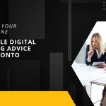 Transform Your Brand Online: Actionable Digital Marketing Advice from Toronto Experts