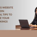 Seamless Website Migration: Essential Tips to Preserve Your SEO Rankings